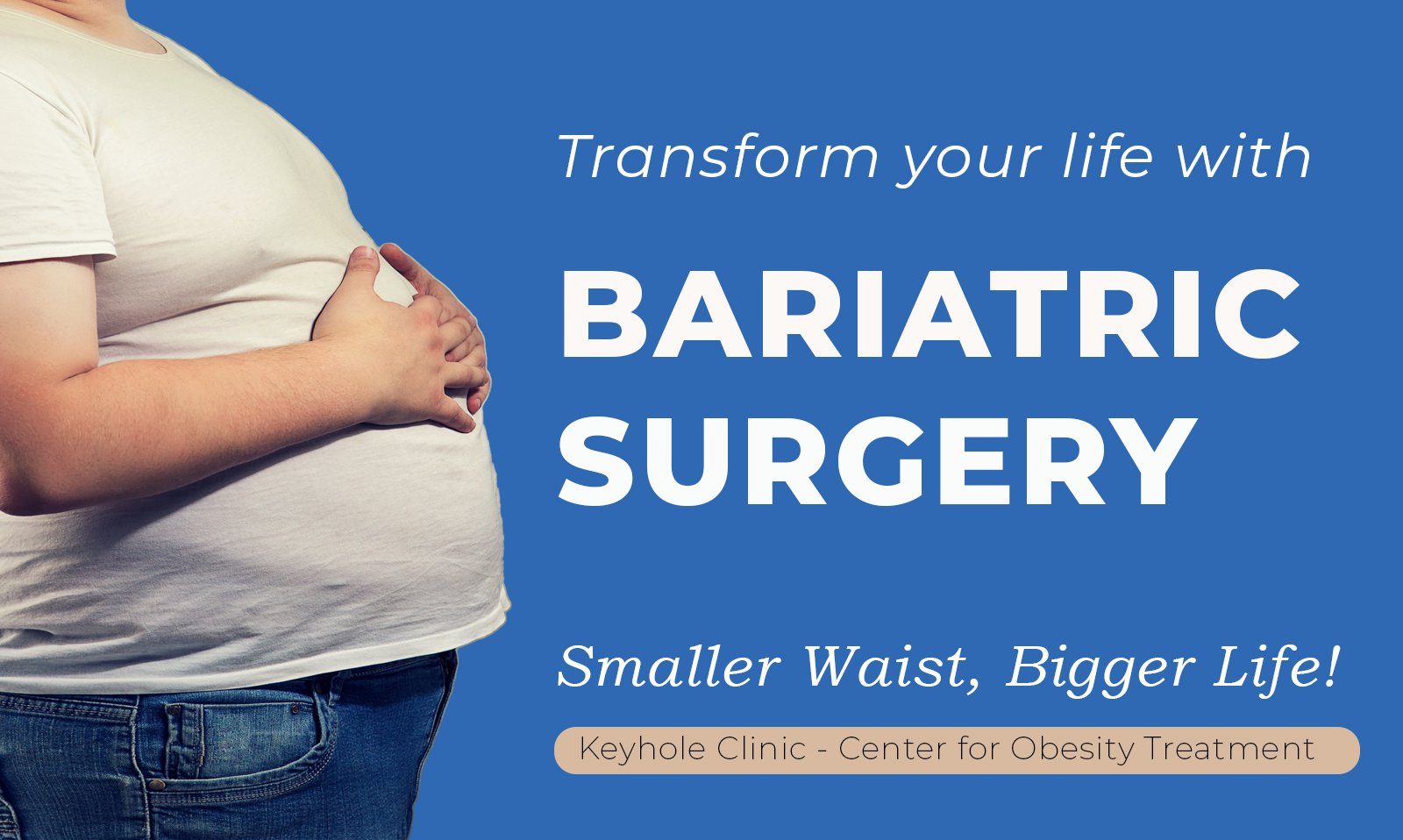 Transform your life with Bariatric Surgery