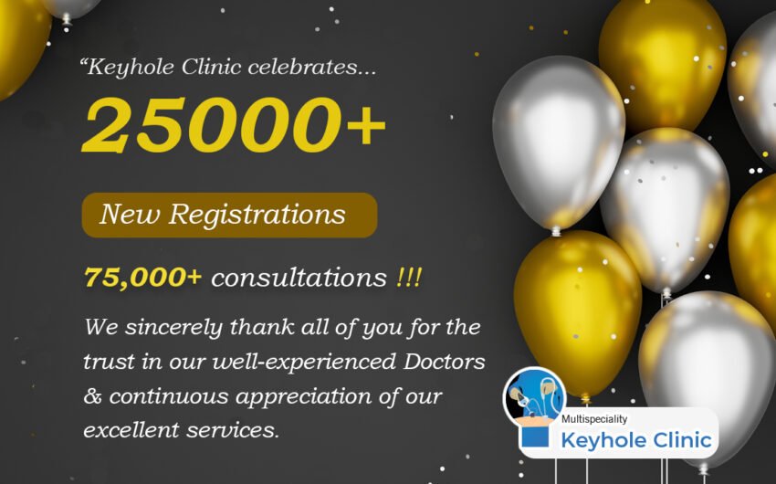 Keyhole Clinic celebrates 25000+ New Registrations, 75000+ consultations!!!